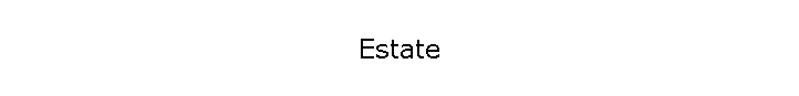 Estate